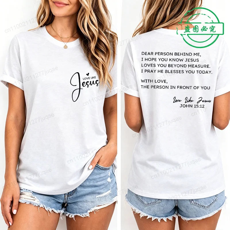 Dear Person Behind Me Shirt,Love Like Jesus T-shirt,Jesus Love You Beyond Measure Women