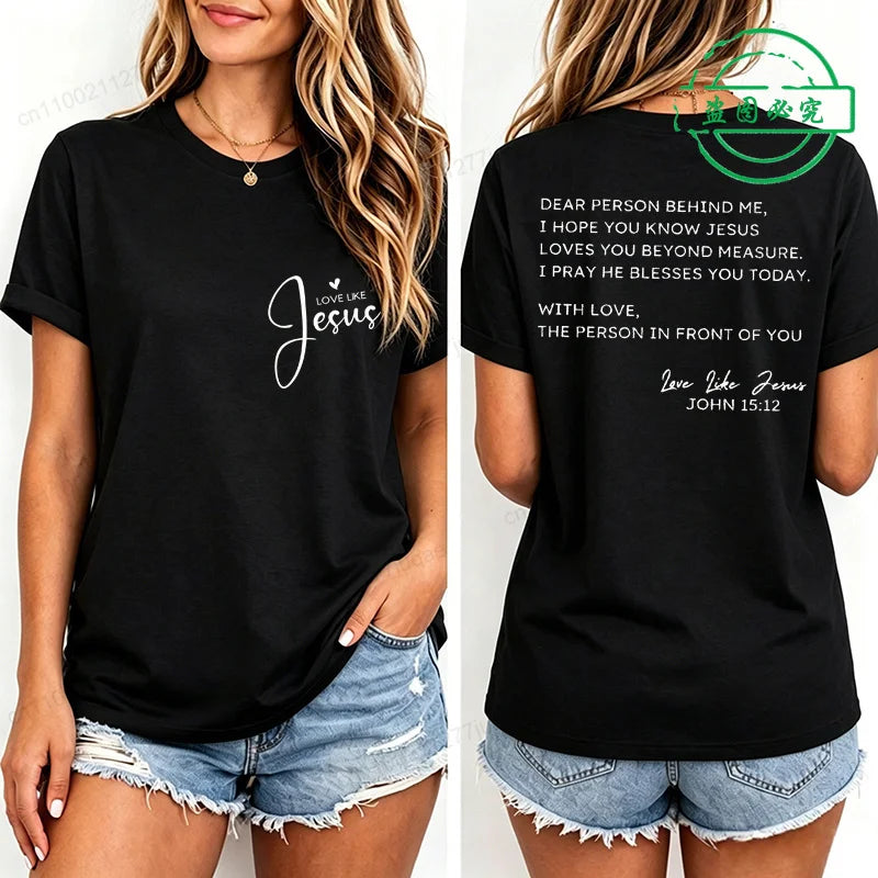 Dear Person Behind Me Shirt,Love Like Jesus T-shirt,Jesus Love You Beyond Measure Women
